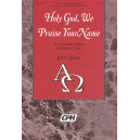 Holy God We Praise Your Name (SATB)