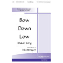 Bow Down Low (SATB)