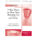 I Was There to Hear Your Borning Cry (3-5 Octaves)