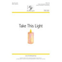 Take This Light (Unison)
