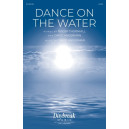 Dance on the Water (SATB)