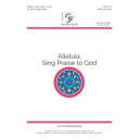 Alleluia Sing Praise to God (SATB)