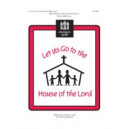 Let Us Go To The House of the Lord (Unison)