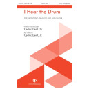 I Hear the Drum (SATB)