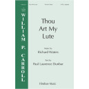 Thou Art My Lute (SATB)