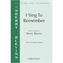 I Sing To Remember (SSA)