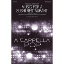 Music for a Sushi Restaurant (SATB)