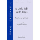A Little Talk With Jesus (SATB)