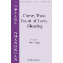 Come, Thou Fount Of Every Blessing (SATB divisi)