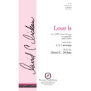 Love Is (SATB divisi)