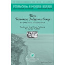 Three Taiwanese Indigenous Songs (SATB)