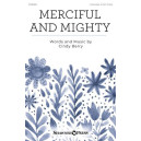 Merciful and Mighty (Unison/2-Pt)