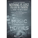 Nothing Is Lost (You Give Me Strength) (SSA)