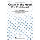 Gettin' in the Mood (For Christmas) (SATB)