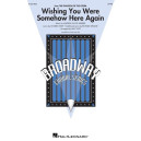 Wishing You Were Somehow Here Again (SATB)