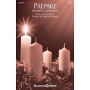 Prepare (an Advent Communion) (SATB)