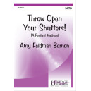 Throw Open Your Shutters (SATB)