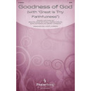 Goodness of God (with "Great Is Thy Faithfulness") (SATB)