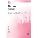 2 Be Loved (Am I Ready) (SATB)