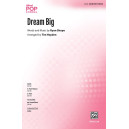 Dream Big (SATB)