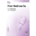 If Ever I Would Leave You (SSAA)