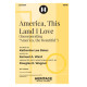 America, This Land I Love (SATB)