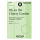 Oh, in the Cherry Garden (Unison/2-Pt)