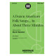 A Dozen American Folk Songs... In About Three Minutes (2-Pt)