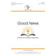 Good News a Hymn for Christian Education (Unison)