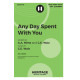 Any Day Spent with You (2-Pt)