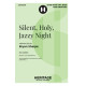 Silent, Holy, Jazzy Night (SATB)