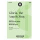 Gloria, the Angels Sing (SATB)