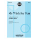 My Wish for You (SATB)