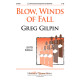 Blow Winds Of Fall (SATB)