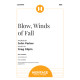 Blow, Winds of Fall (SSA)