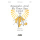 Remember, Lord, the Times You Called Me (SATB)