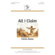 All I Claim Christ Alone (SATB)
