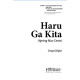 Haru Ga Kita (Spring Has Come) (2-Pt)