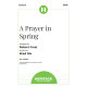 A Prayer in Spring (SATB)