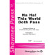 Ha Ha This World Doth Pass (SAB)