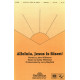 Alleluia Jesus Is Risen (SATB) *POP*