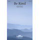 Be Kind (SATB)