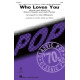 Who Loves You (SATB)