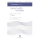 I Don't Need No Man (SATB divisi)