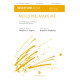 Mold Me, Make Me (SATB)