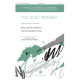 You Quiet Wonder (SATB divisi)