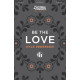 Be The Love (SATB)