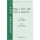 Hug A Tree And Kiss A Sparrow  (SATB) *POD*