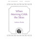 When Morning Gilds the Skies (2-Pt)