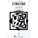 If I Were a Bell (SATB)